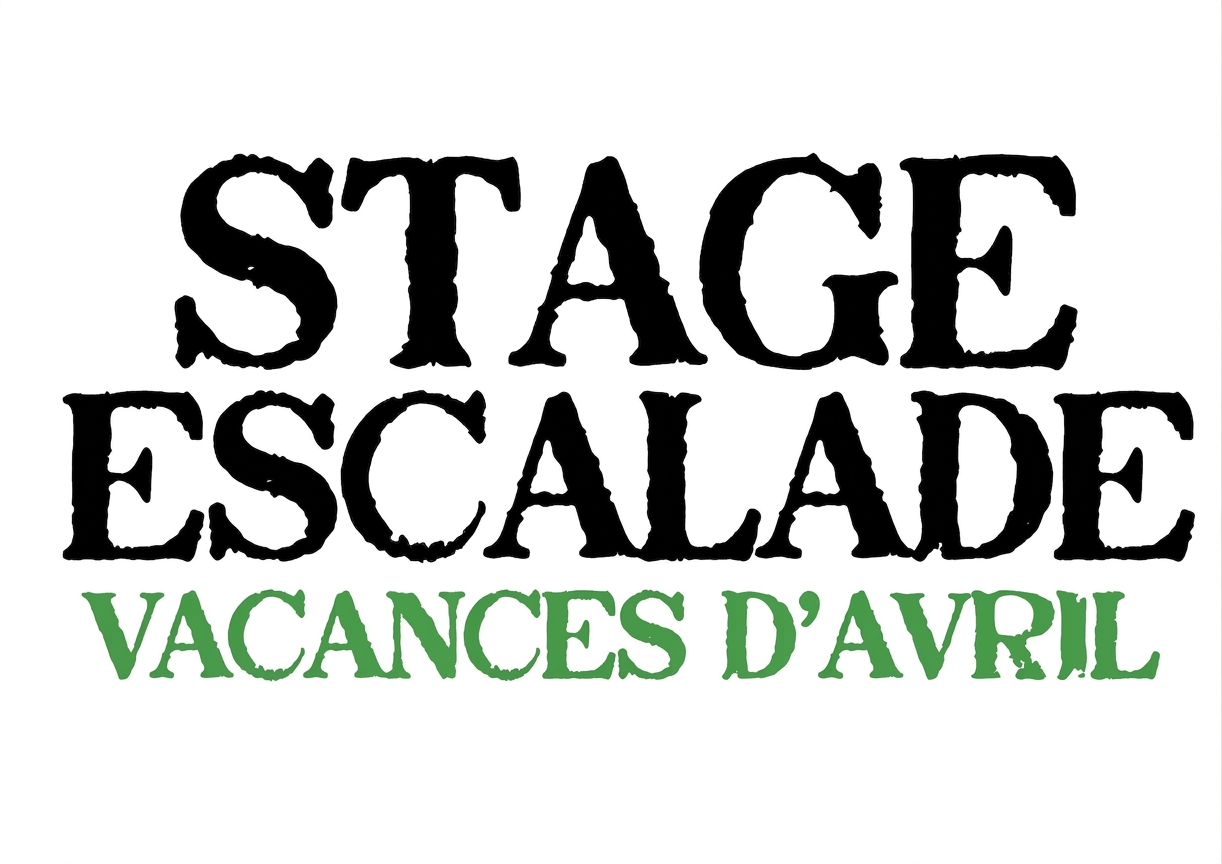 STAGE ESCALADE VACANCES D'AVRIL